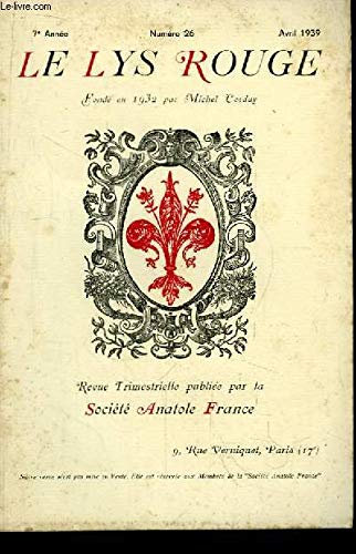 Le Lys Rouge. Bulletin n°26 - 7e année : Anatole France et le cinéma, par Claude Aveline - Anatole France et les Enfants, d'après M. d'Hermies, par Béry - Le Voyage de Valognes, par Carias ...