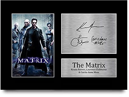 HWC Trading The Matrix A4 Ungerahmt Signiert Gedruckt Autogramme Bild Druck-Fotoanzeige Geschenk Für Keanu Reeves Laurence Fishburne Carrie-Anne Moss Filmfans