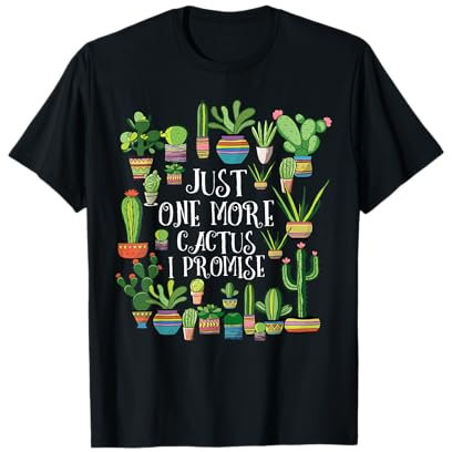 Just One More Camicia Cactus | Camicia Cactus amante delle piante Cactus Maglietta