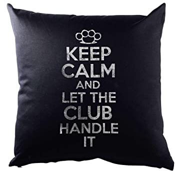 Urban Backwoods Keep Calm and Let The Club Handle It Kissen Dekokissen