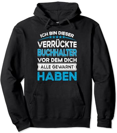 Beruf Fun Ich bin dieser legändere Verrückte Buchhalter Pullover Hoodie