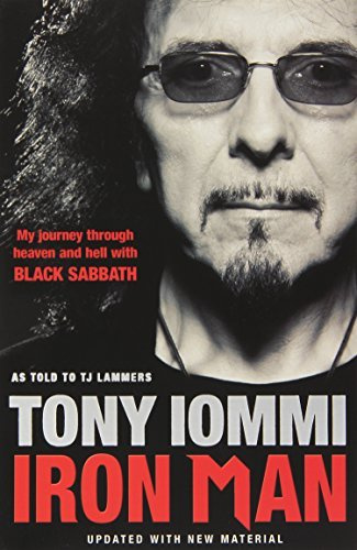 Iron Man: My Journey Through Heaven and Hell with Black Sabbath by Tony Iommi (2012-11-08)