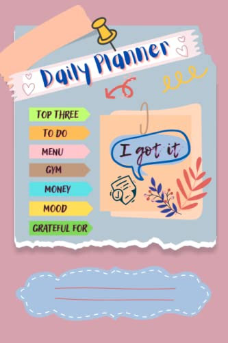 Daily Planner Undated 365 Days, Organize Each Day, Notebook of Lifestyle, Mindful Plan: checklist, top three, to do list, menu, gym, grateful for, money, mood: for women, teenagers, kids, adults.