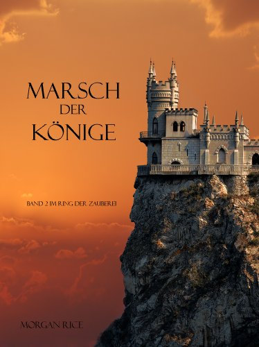 Marsch der Könige (Band 2 im Ring der Zauberei)