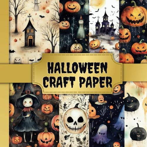 Halloween Craft Paper: Full Color Quality Paper for Crafting, Scrapbooking, Decoupage, Backgrounds, Origami, Paper Crafts. 18 Different Pages.