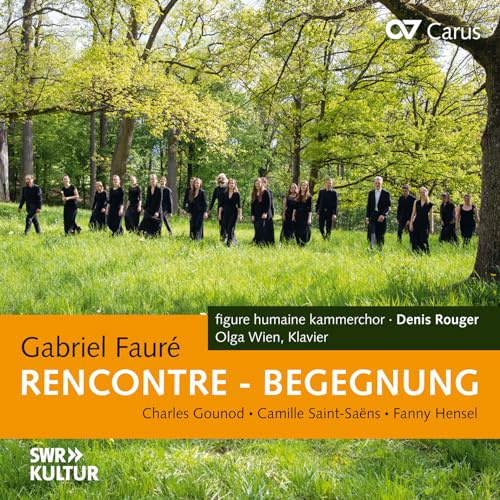 Rencontre - Begegnung - Chorwerke