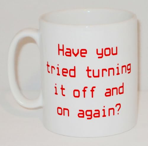 Have You Tried Turning It Off and On Again? Ceramic Mug Great Funny Office Work I.T. Department Crowd Gift