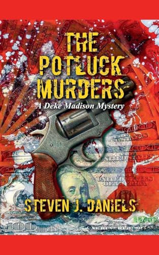 The Potluck Murders (The Deke Madison Mysteries, Band 1)