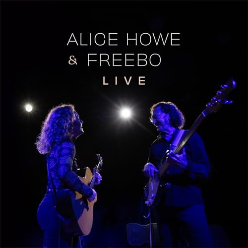 Alice Howe & Freebo Live