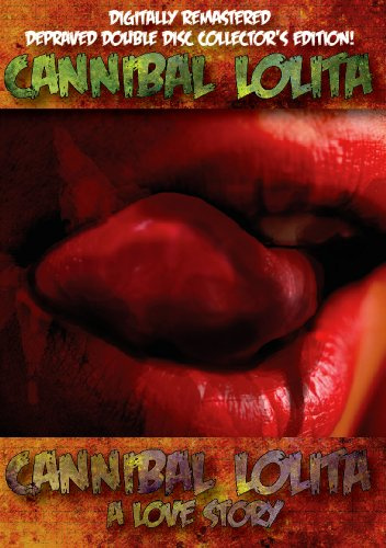 Cannibal Lolita/Cannibal Lolita A Love Story Double Feature
