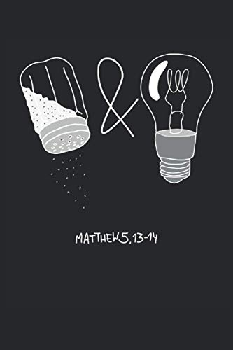 Matthew 5 13-14: Notizbuch LINIERT | Ein schönes Notizbuch für Christen | Das Notizbuch eignet sich für die Notizen im Alltag | Geschenk für Christen | christliche Geschenkidee