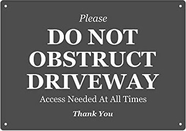 Please Do Not Obstruct Driveway - Access Needed At All Times, Thank You, Car Parking Drive Entrance Notice, A4 Size, Exterior Use Sign Grey