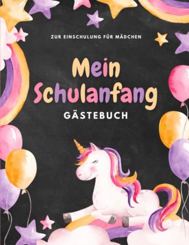 Mein Schulanfang Gästebuch | Zur Einschulung für Mädchen: Farbiges Buch zum Eintragen zum Schuleingang | Endlich Schulkind | für 40 Gäste | über 100 Seiten | Einhorn Rosa