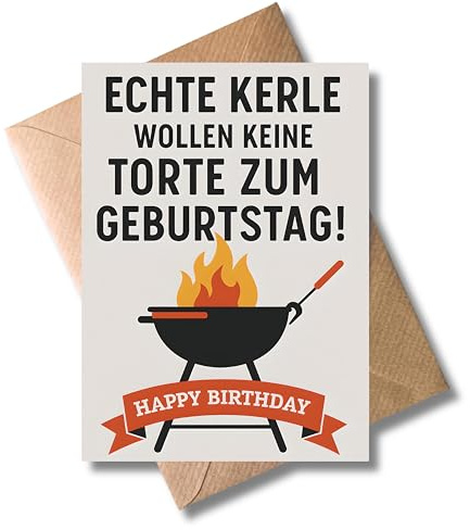 WBdesignz Grill-Geburtstagskarte mit Spruch „Echte Kerle wollen keine Torte zum Geburtstag!“ - Lustige Karte für Männer, Freunde & Kollegen mit Grill, Flammen & Happy Birthday Banner (DIN A6)