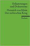 Heinrich von Kleist, Der zerbrochene Krug.