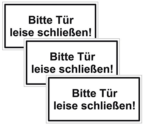 3 Hinweisschilder Türschilder Bitte Tür leise schließen! 200 x 100 mm Aufkleber selbstklebende Folie Türhinweisschild Türaufkleber