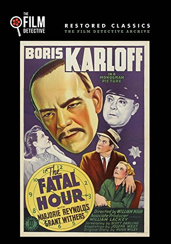 The Fatal Hour (The Film Detective Restored Version)