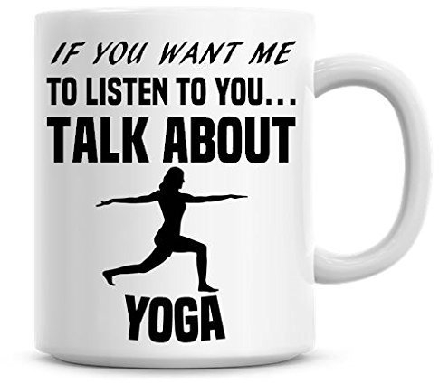 If You Want Me écouter vous Commentez Yoga Funny Mug à café