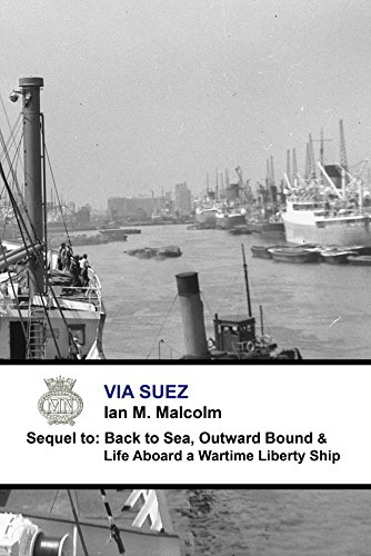Via Suez (British): Blue Funnel Line (Merchant Navy Series Book 3)