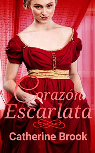 Corazón Escarlata (matices del alma nº 1) (Spanish Edition)