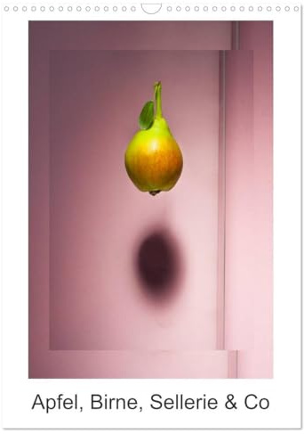 Apfel, Birne, Sellerie & Co (Wandkalender 2026 DIN A3 hoch), CALVENDO Monatskalender: Ein Fineart-Foodkalender dessen Zyklus von Goethes Farbkreis inspiriert wurde. (CALVENDO Lifestyle)