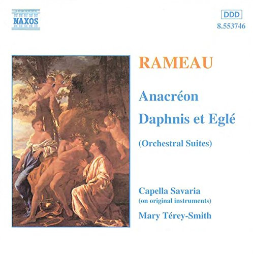 Rameau: Orchestral Suites, Vol. 2 - Anacreon; Daphnis et Egle