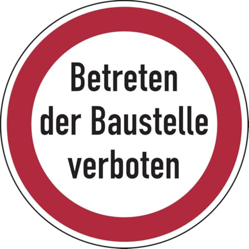 Dreifke® Baustellenschild, Betreten der Baustelle verboten, Ø 400mm, Alu geprägt - angelehnt an StVO, Alu geprägt 1 Stk.
