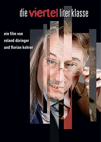 Die Viertelliterklasse - Der Film