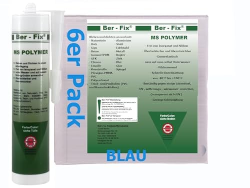 Ber-Fix 6x MS Polymer Kleber Pool-Blau 440g – Profi-Dichtstoff für Teichfolien, PVC & EPDM, chlor- & salzwasserbeständig