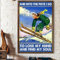 Skiing and Into The Piste I Go to Lose My Mind and Find My Soul Skier,12 * 8 Inches Vintage Funny Poster Wall Decor Art Gift Retro Picture Metal Sign