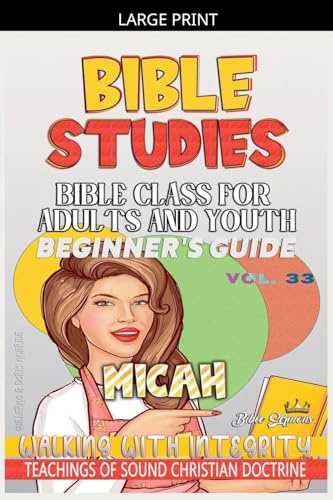 Bible Class for Adults and Youth: Beginner's Guide - Micah (Bible Class from Scratch, Band 33)