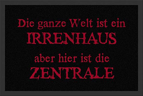 Contec Rockbites Fußmatte, Schutzmatte, Aufschrift „Die ganze Welt ist ein Irrenhaus, aber hier ist die Zentrale“Produkt aus Deutschland.