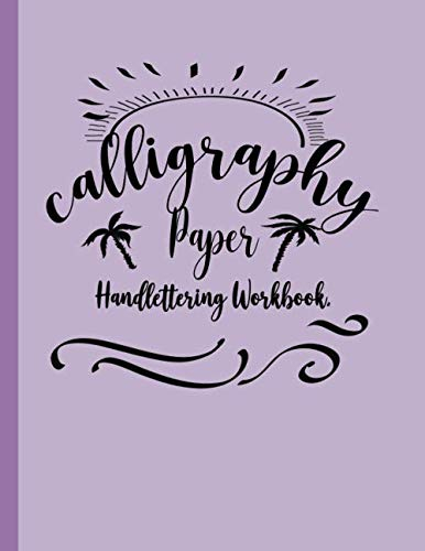 Calligraphy Hand Lettering workbook: Calligraphy Slant Angle Lined Guide | For Beginner's | Dot Grid Paper , Practice & Alphabet Practice Sheets | ... Pad | Calligraphy Parchment Paper Notebook