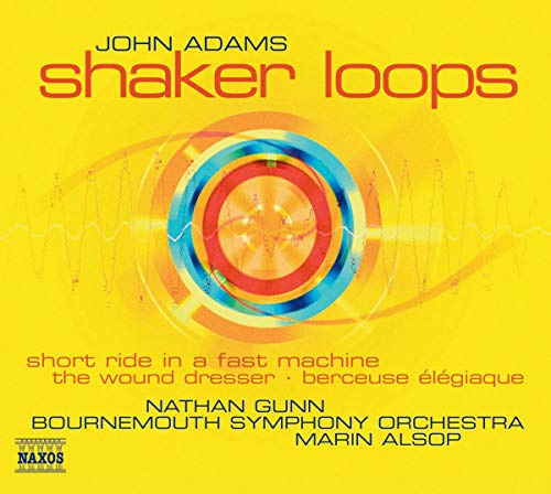 John Adams: Shaker Loops