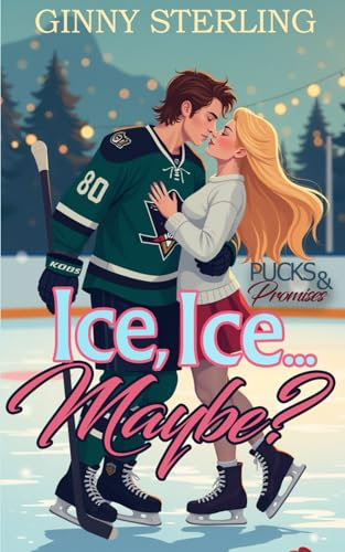 Ice, Ice... Maybe?: An Instalove Fairytale Hockey Romance (Pucks and Promises)