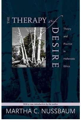 [ The Therapy Of Desire Theory And Practice In Hellenistic Ethics ] By Nussbaum, Martha C. ( Author ) Jul-2009 [ Paperback ] The Therapy of Desire Theory and Practice in Hellenistic Ethics