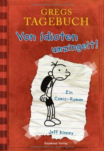 Gregs Tagebuch - Von Idioten umzingelt!: Ein Comic-Roman von Jeff Kinney Ausgabe 24 (2012)