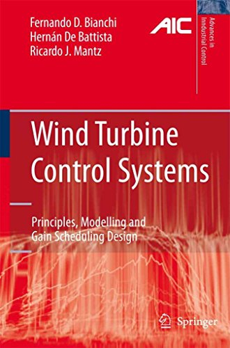 [(Wind Turbine Control Systems : Principles, Modelling and Gain Scheduling Design)] [By (author) Fernando D. Bianchi ] published on (October, 2010)