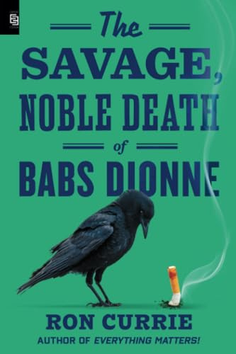 The Savage, Noble Death of Babs Dionne