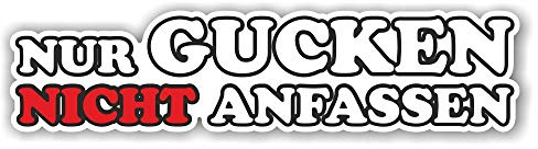 Folien-Zentrum - 2x Nur Gucken Nicht Anfassen 17 x 4 cm - hochwertiger Aufkleber Auto Tuning - OEM & JDM Auto Sticker - Lustige Aufkleber für Auto - Stickerbomb - Autoaufkleber - Made in Germany (2)