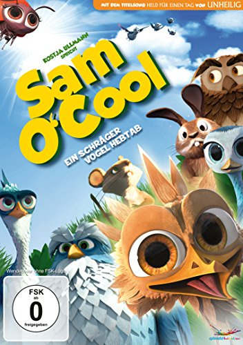 Sam O'Cool - Ein schräger Vogel hebt ab!