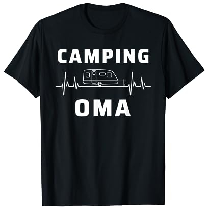 Camping Oma Herzschlag Puls Campen Wohnwagen Camper T-Shirt