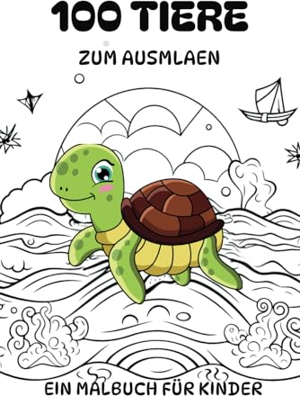 100 Tiere zum Ausmalen - Ein Malbuch für Kinder: Ihr Kind kann sich auf 100 zauberhafte Bilder zum ausmalen freuen