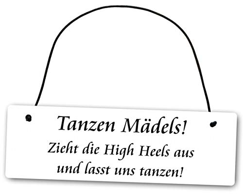 Homeyourself Metallschild Tanzen Mädels zieht die High Heels aus und lasst Uns tanzen 25 x 8 cm aus Alu Verbund (Alu, Kunststoff) für In- und Outdoor Deko Schild Dekoschild Wandschild außen und innen