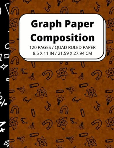 Graph Paper Composition Notebook :: Quad Ruled 5x5, Math and Science Composition Notebook for Students , 120 Pages, 8.5x11inches (Graph paper notebooks)
