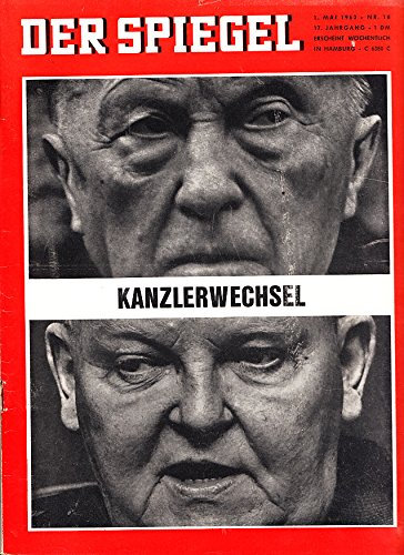 der spiegel. kanzlerwechsel. 1. mai 1963 - nr. 18. 17. jahrgang