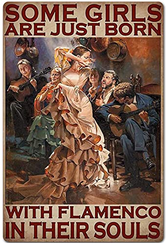 FWJZDSP Tanz-Wanddekoration, Blechschild mit Flamenco in Their Souls, Poster, Gemälde, Vintage, Zuhause, Bar, Club, Straße, Garage, Wanddekoration, Retro-Poster, 30,5 x 20,3 cm