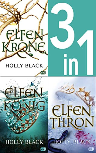 Die ELFENKRONE-Reihe Band 1-3: Elfenkrone / Elfenkönig / Elfenthron (3in1-Bundle) (German Edition)