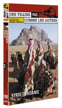Des trains pas comme les autres : Syrie / Jordanie [FR Import]