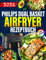 Philips Dual Basket Airfryer Rezeptbuch [FARBAUSGABE]: Die besten und leckersten Philips Heißluftfritteuse-Rezepte für die Dual Basket. Schnell, einfach und gesund kochen.